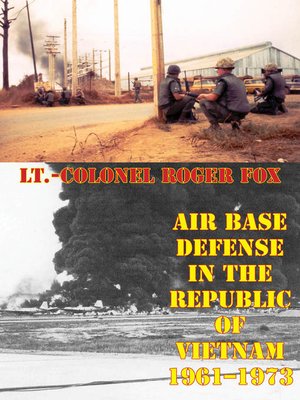 cover image of Air Base Defense in the Republic of Vietnam 1961-1973